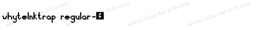 whytelnktrap regular字体转换